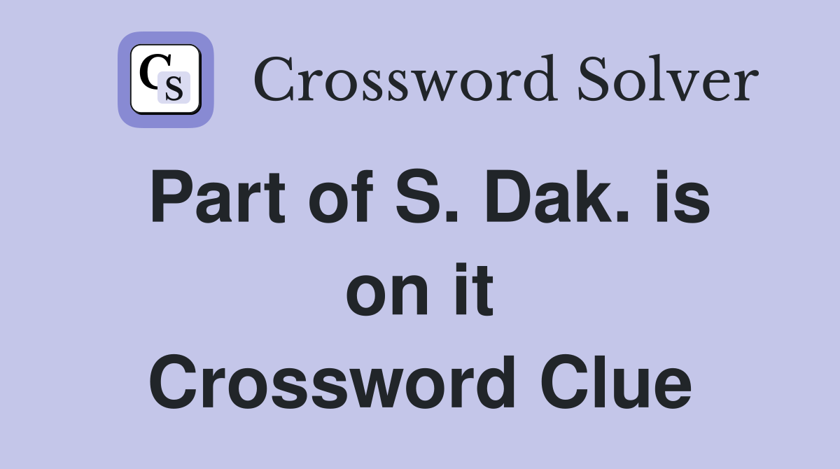 Part of S. Dak. is on it Crossword Clue
