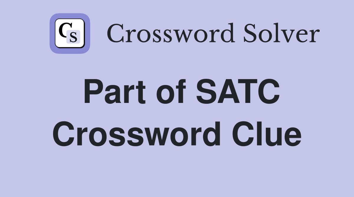 Part of SATC Crossword Clue