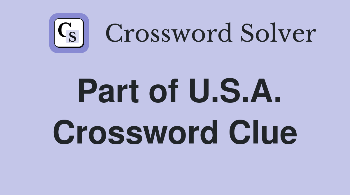 Part of U.S.A. Crossword Clue