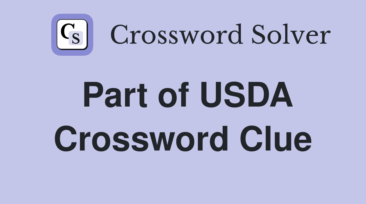 Part of USDA Crossword Clue