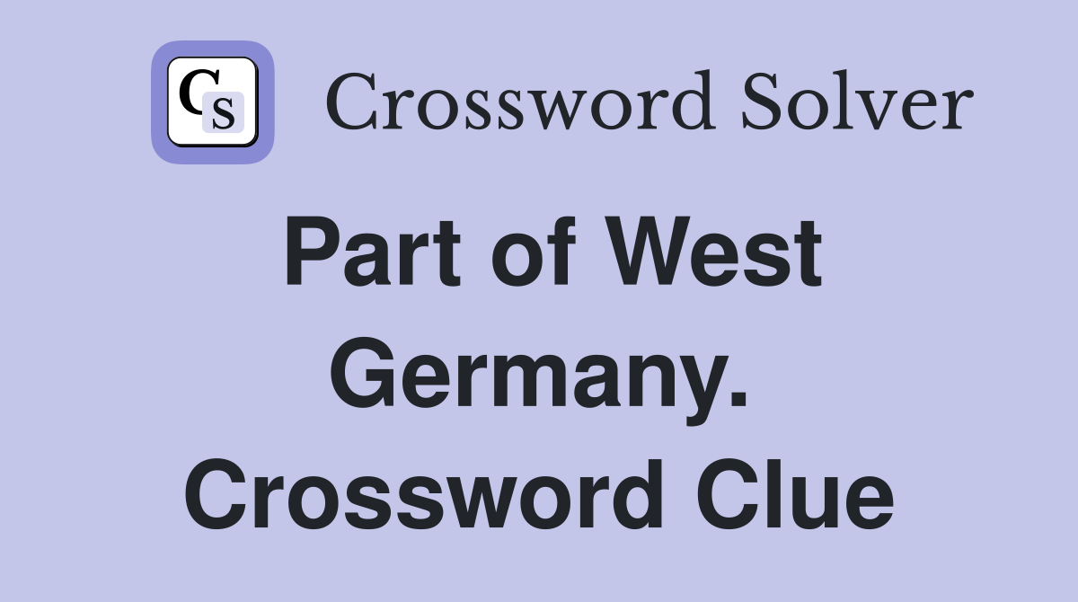 Part of West Germany. Crossword Clue