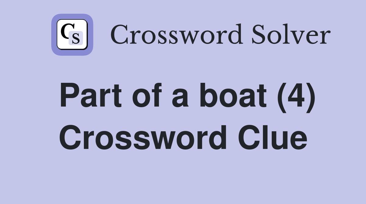 Part of a boat (4) Crossword Clue