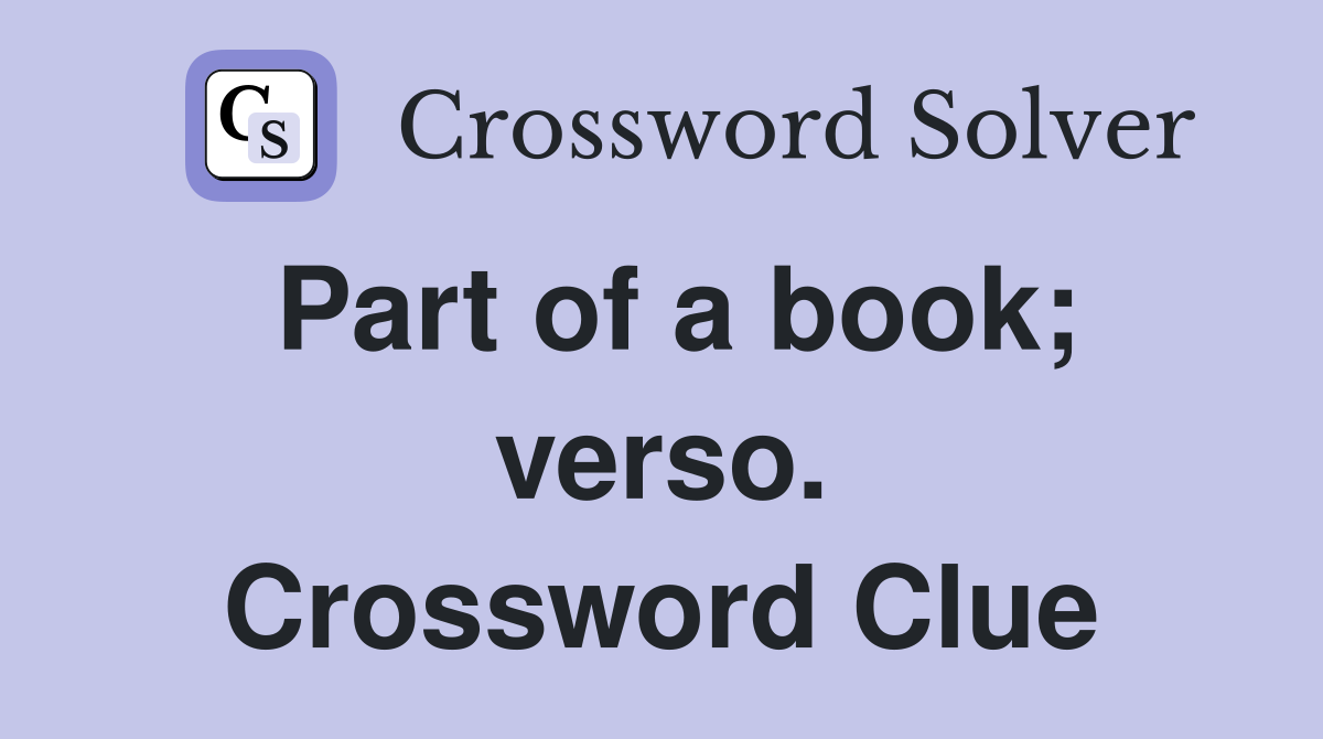 Part of a book; verso. Crossword Clue