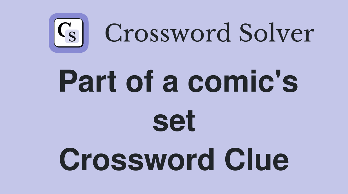 Part of a comic's set Crossword Clue