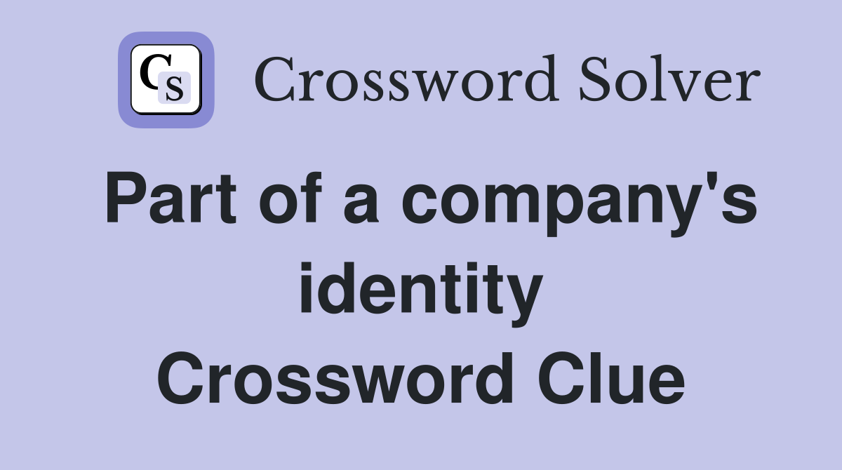 Part of a company's identity Crossword Clue