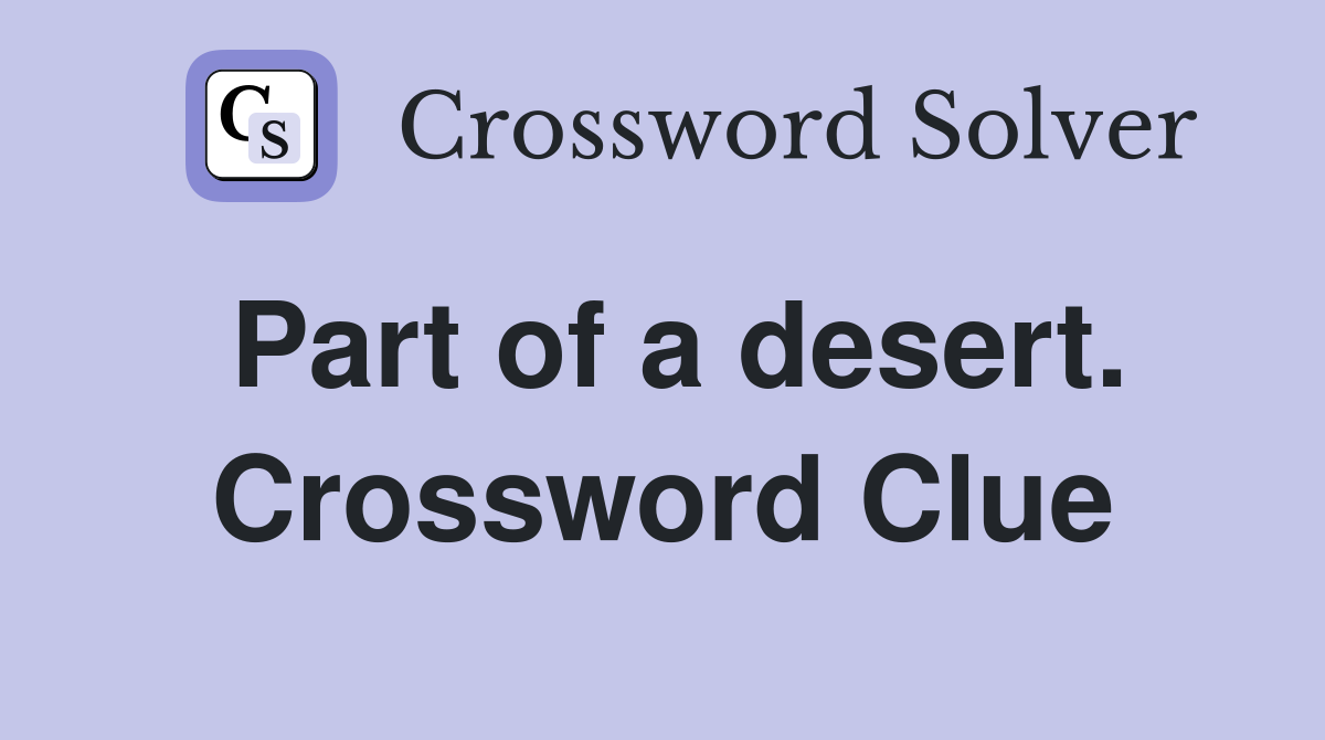 Part of a desert. Crossword Clue