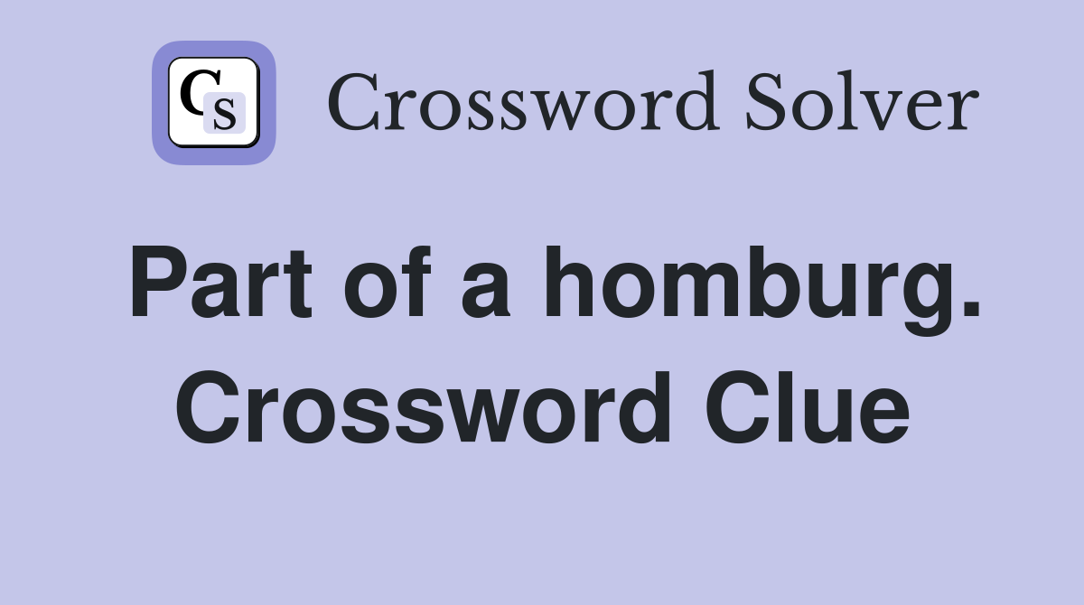 Part of a homburg. Crossword Clue