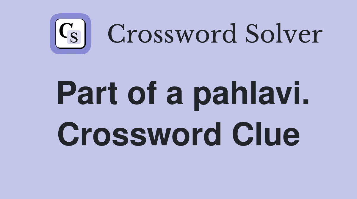 Part of a pahlavi. Crossword Clue