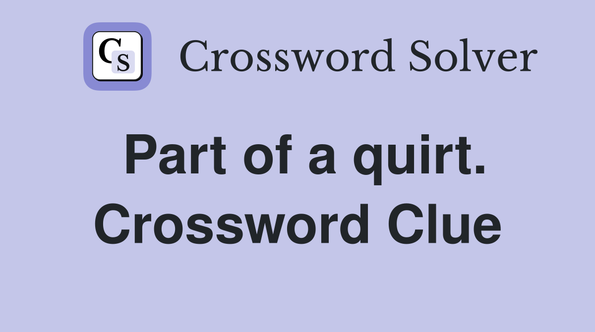 Part of a quirt. Crossword Clue