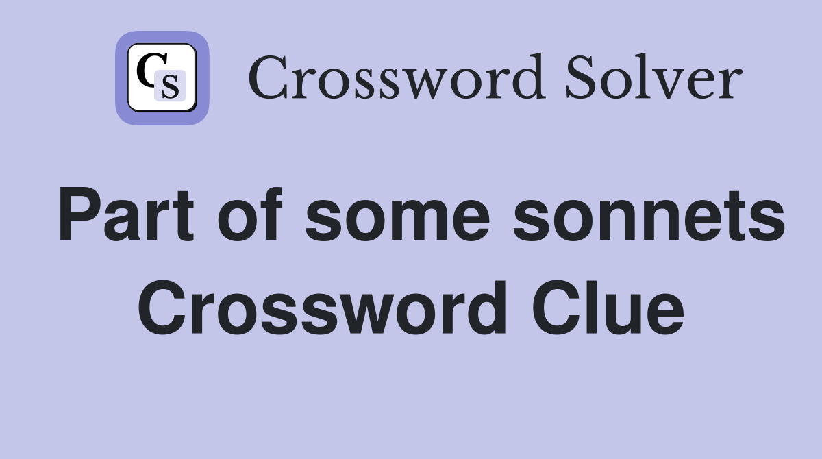Part of some sonnets Crossword Clue
