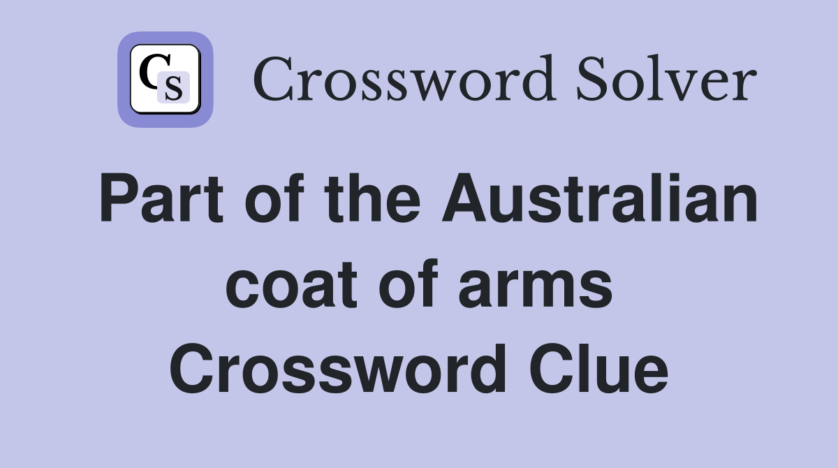Part of the Australian coat of arms Crossword Clue