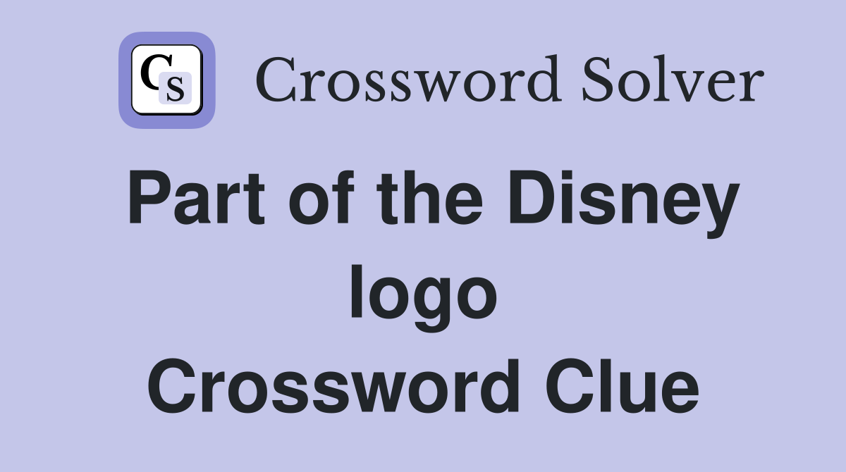 Part of the Disney logo Crossword Clue
