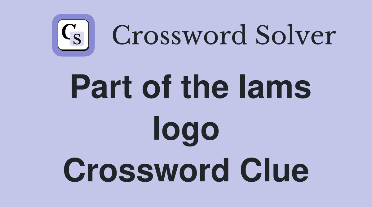 Part of the Iams logo Crossword Clue