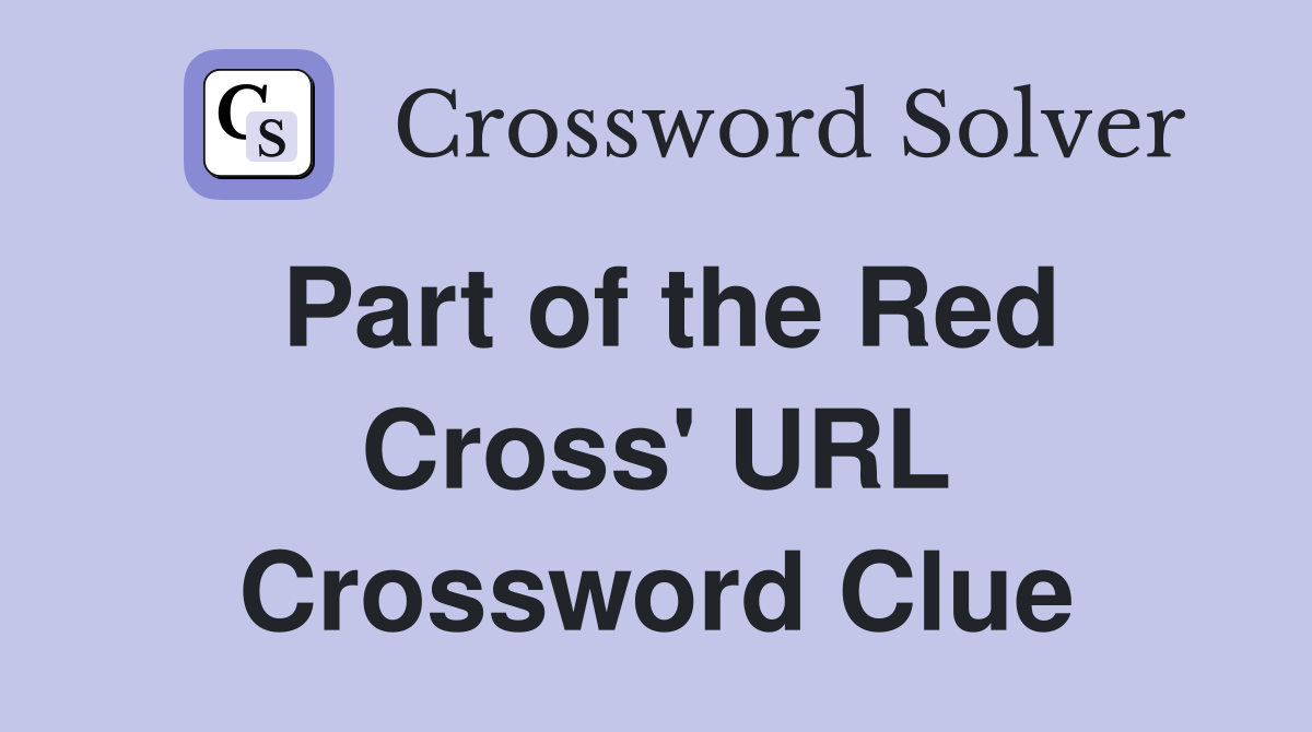 Part of the Red Cross' URL Crossword Clue