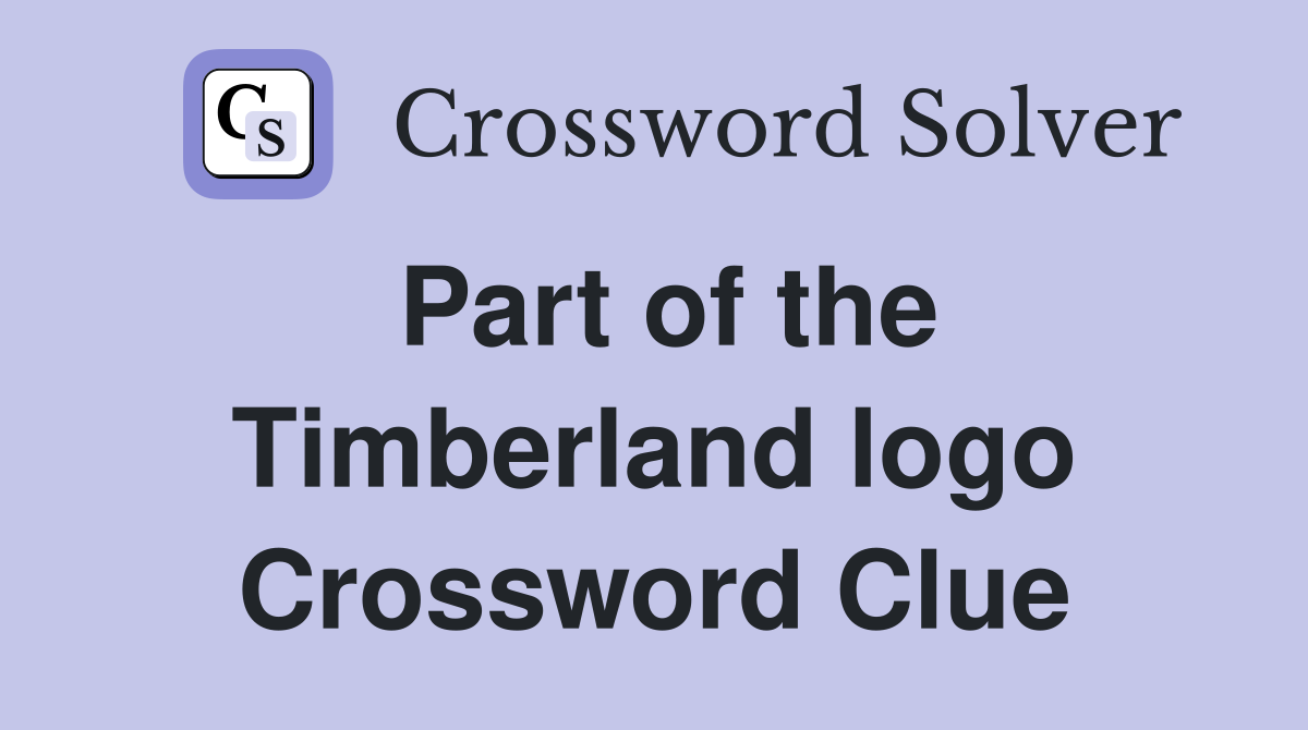 Part of the Timberland logo Crossword Clue