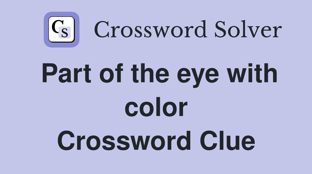 Part of the eye with color Crossword Clue