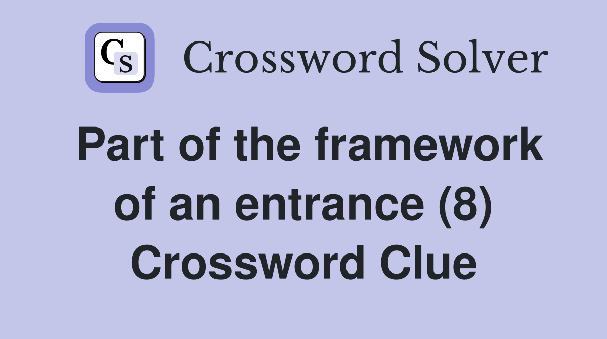 Part of the framework of an entrance (8) Crossword Clue