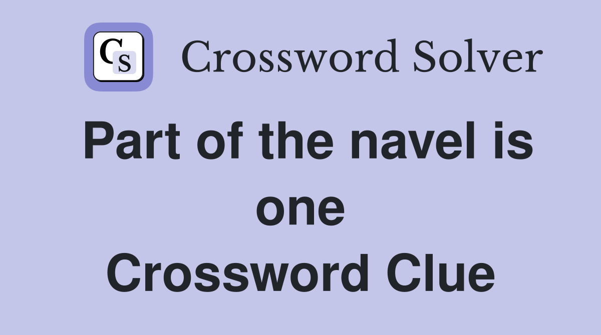 Part of the navel is one Crossword Clue