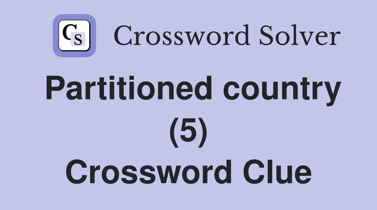Partitioned country (5) Crossword Clue
