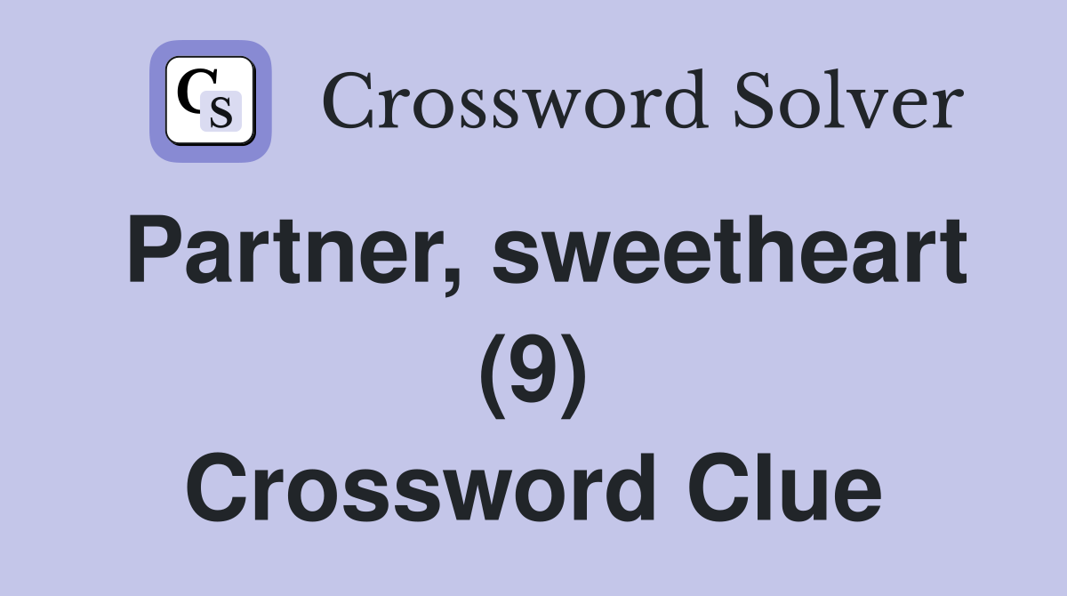 Partner, sweetheart (9) Crossword Clue