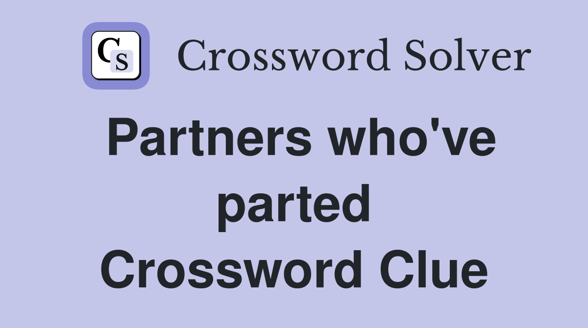 Partners who've parted Crossword Clue