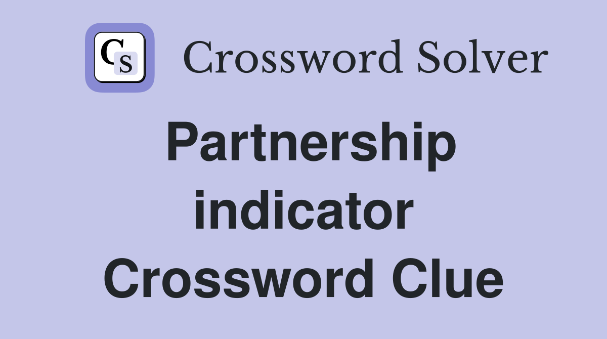 Partnership indicator Crossword Clue