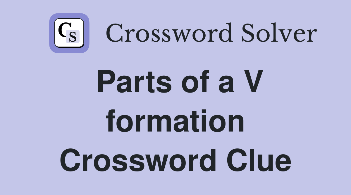 Parts of a V formation Crossword Clue