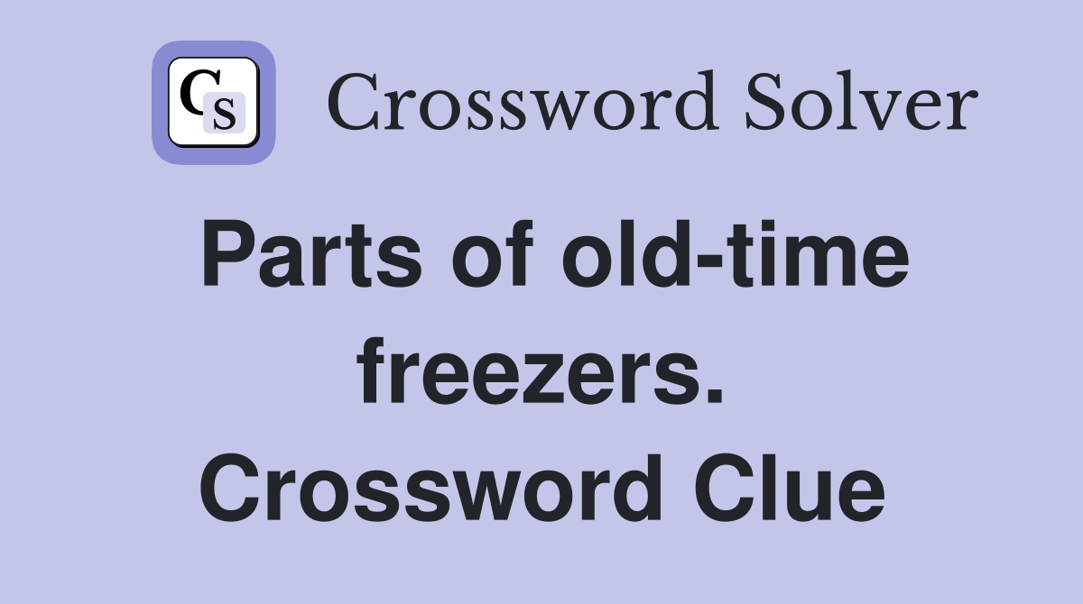 Parts of old-time freezers. Crossword Clue