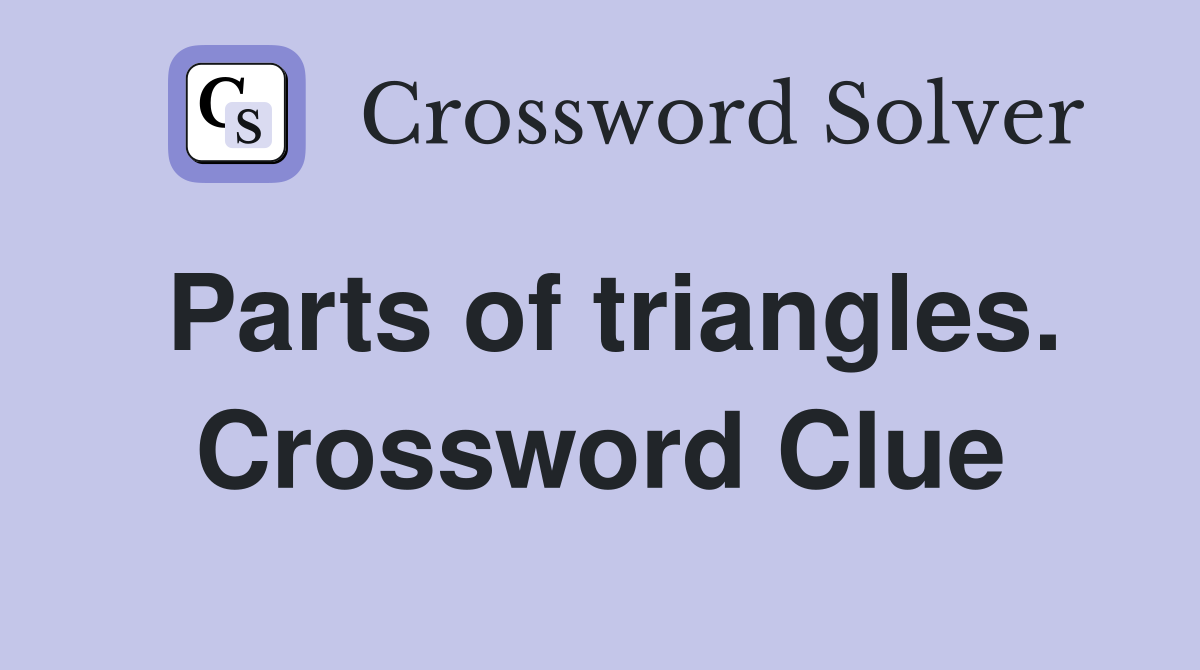 Parts of triangles. Crossword Clue