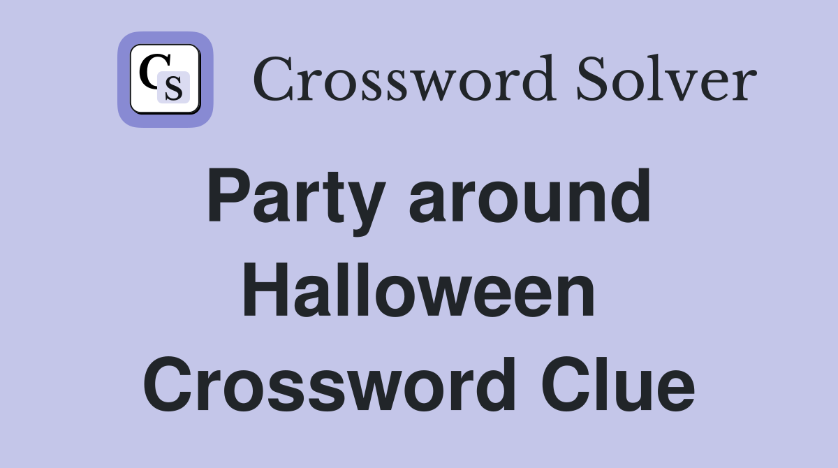 Party around Halloween Crossword Clue