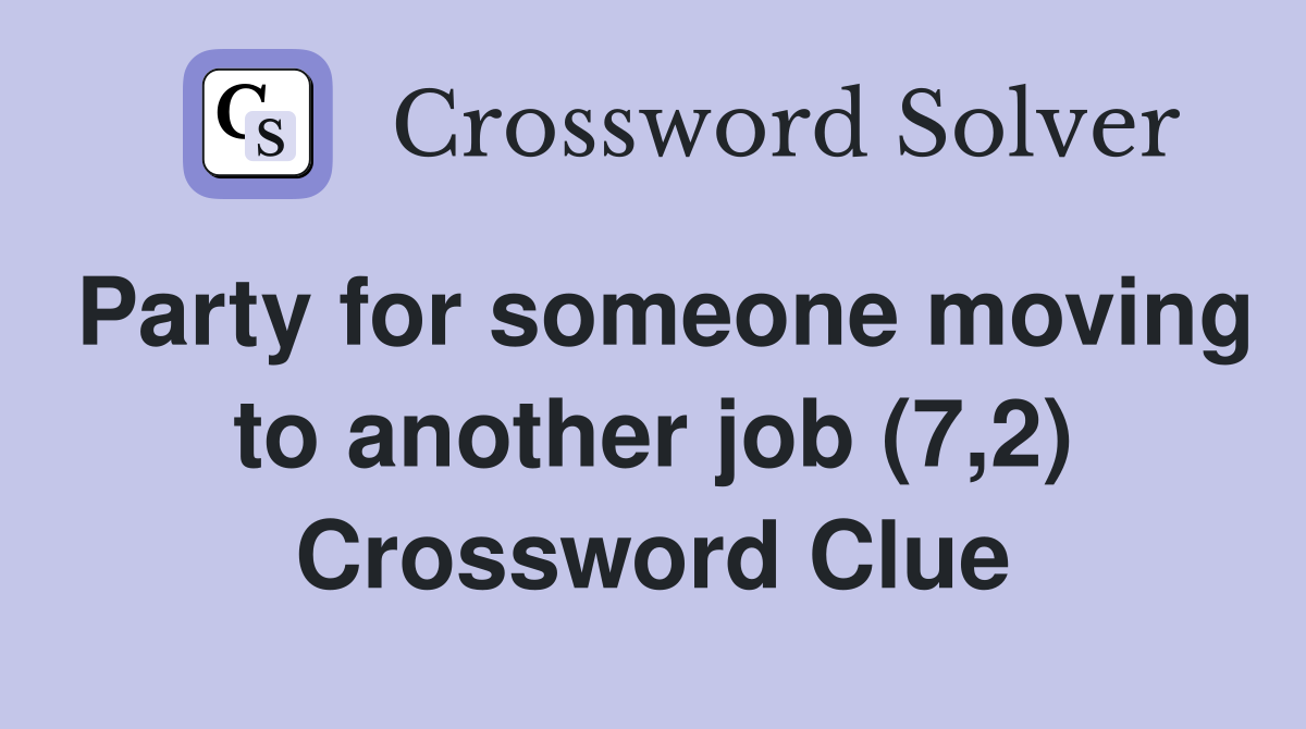 Party for someone moving to another job (7,2) Crossword Clue