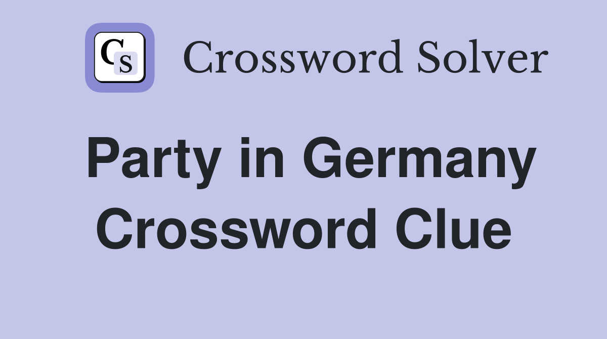 Party in Germany Crossword Clue