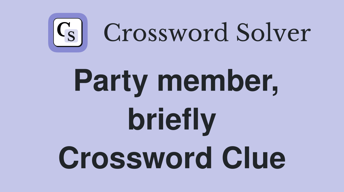 Party member, briefly Crossword Clue