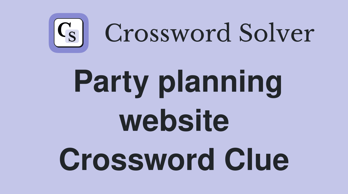 Party planning website Crossword Clue