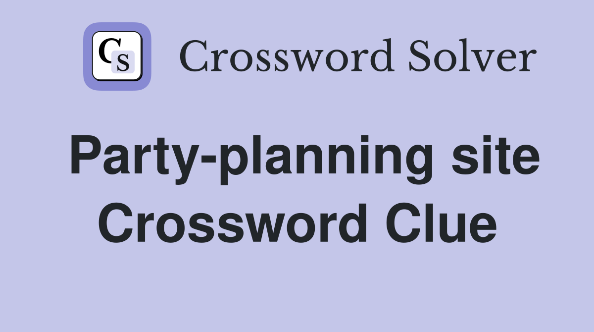 Party-planning site Crossword Clue