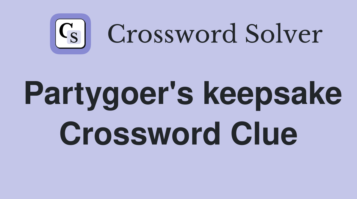 Partygoer's keepsake Crossword Clue