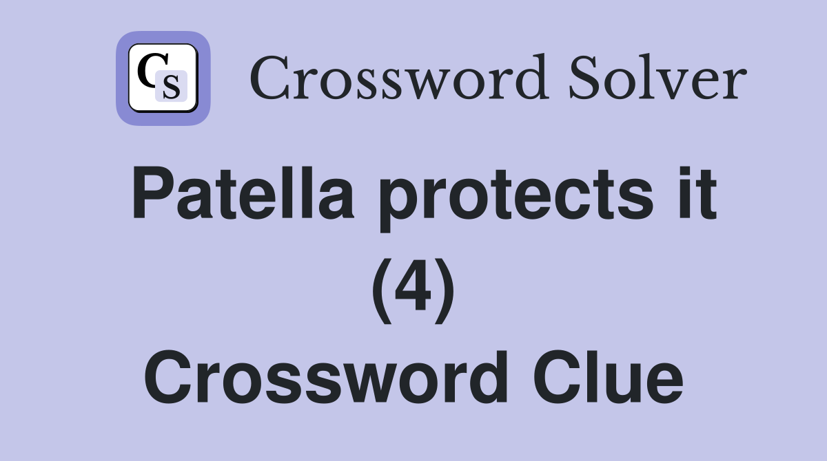Patella protects it (4) Crossword Clue