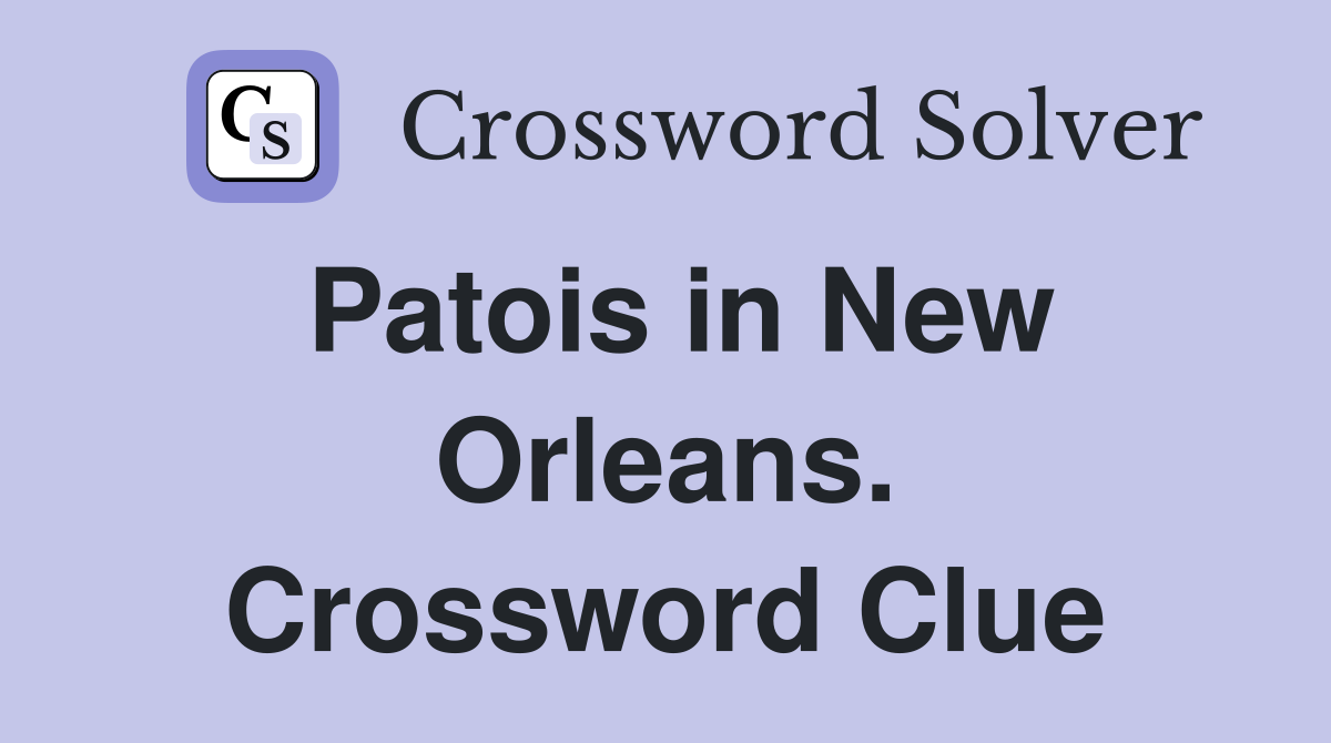 Patois in New Orleans. Crossword Clue