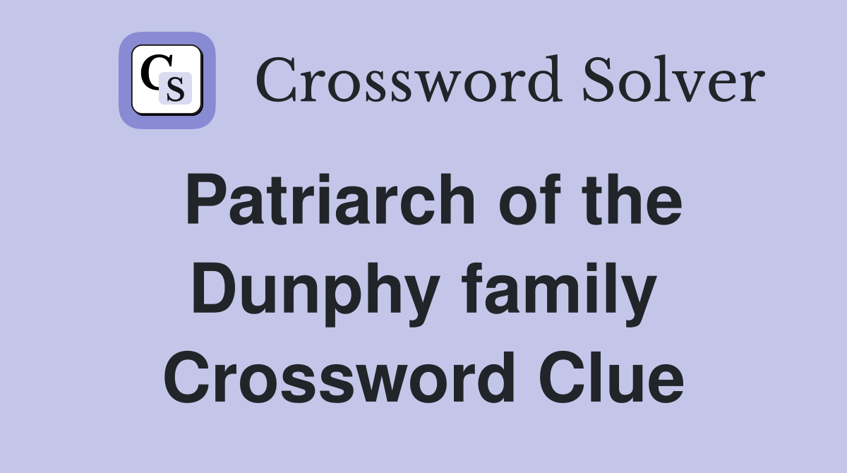 Patriarch of the Dunphy family Crossword Clue