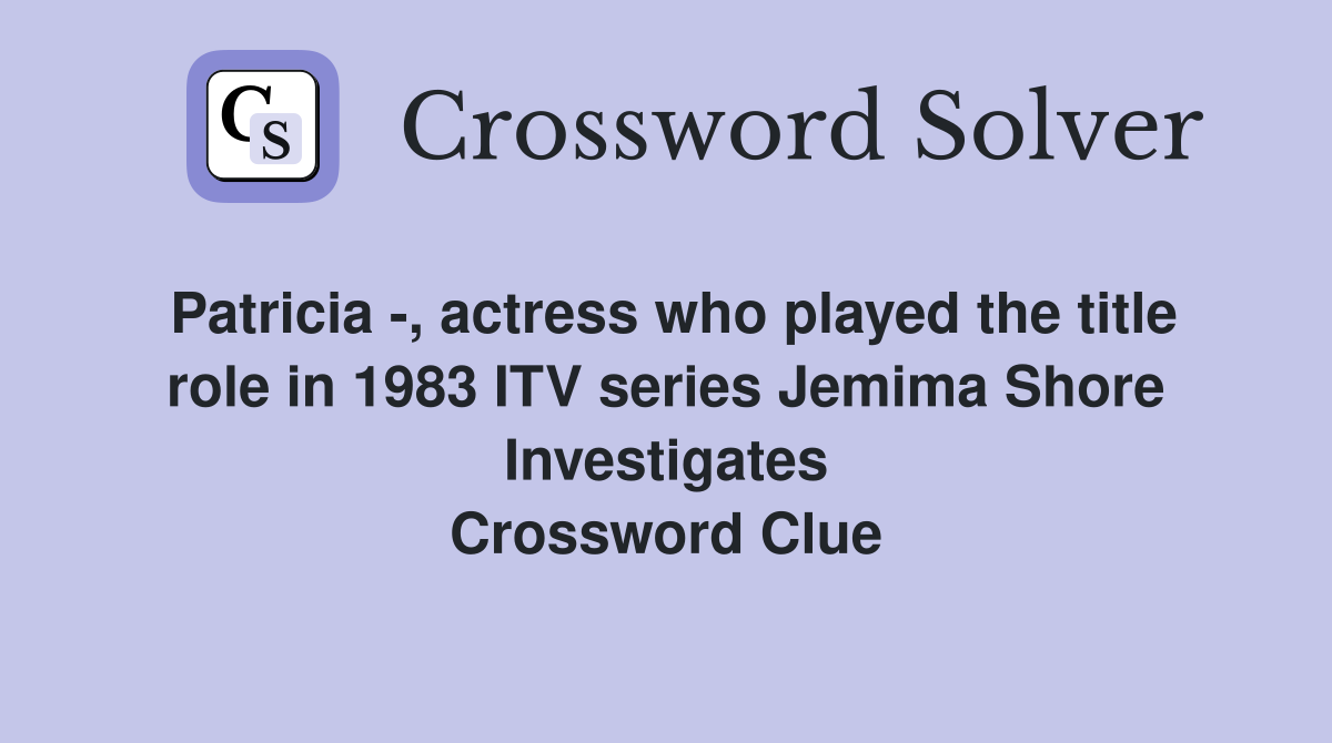 Patricia actress who played the title role in 1983 ITV series Jemima