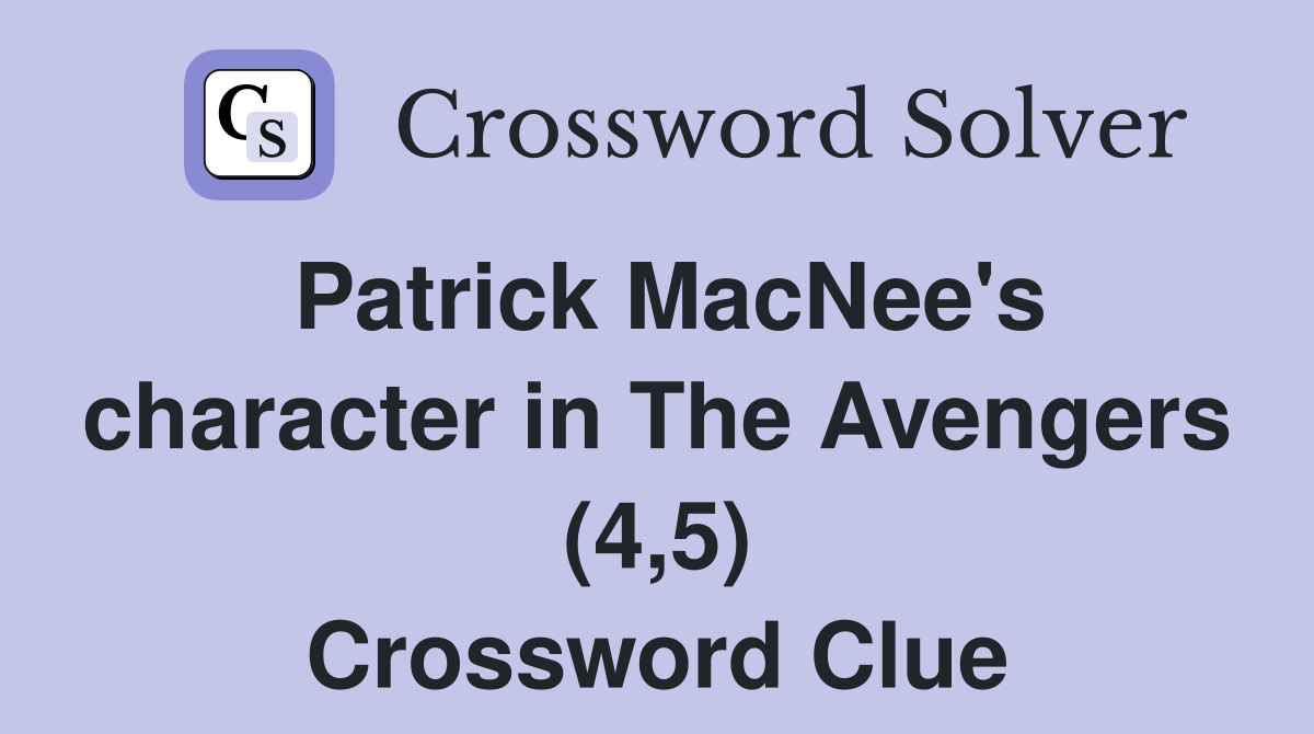 Patrick MacNee's character in The Avengers (4,5) Crossword Clue