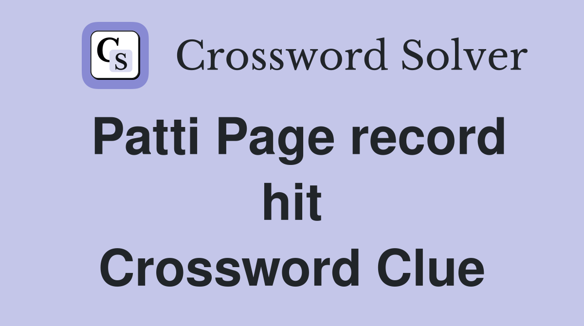 Patti Page record hit Crossword Clue
