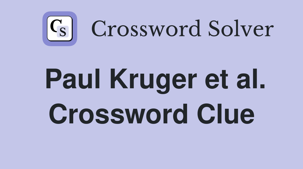 Paul Kruger et al. Crossword Clue