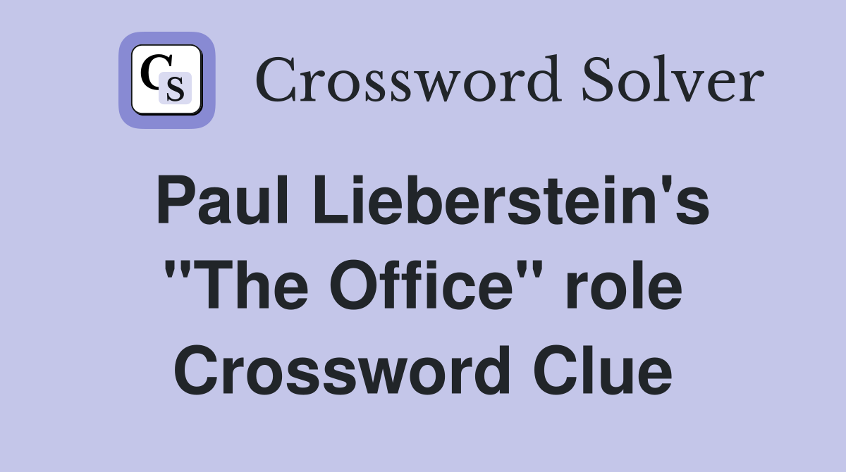 Paul Lieberstein's "The Office" role Crossword Clue