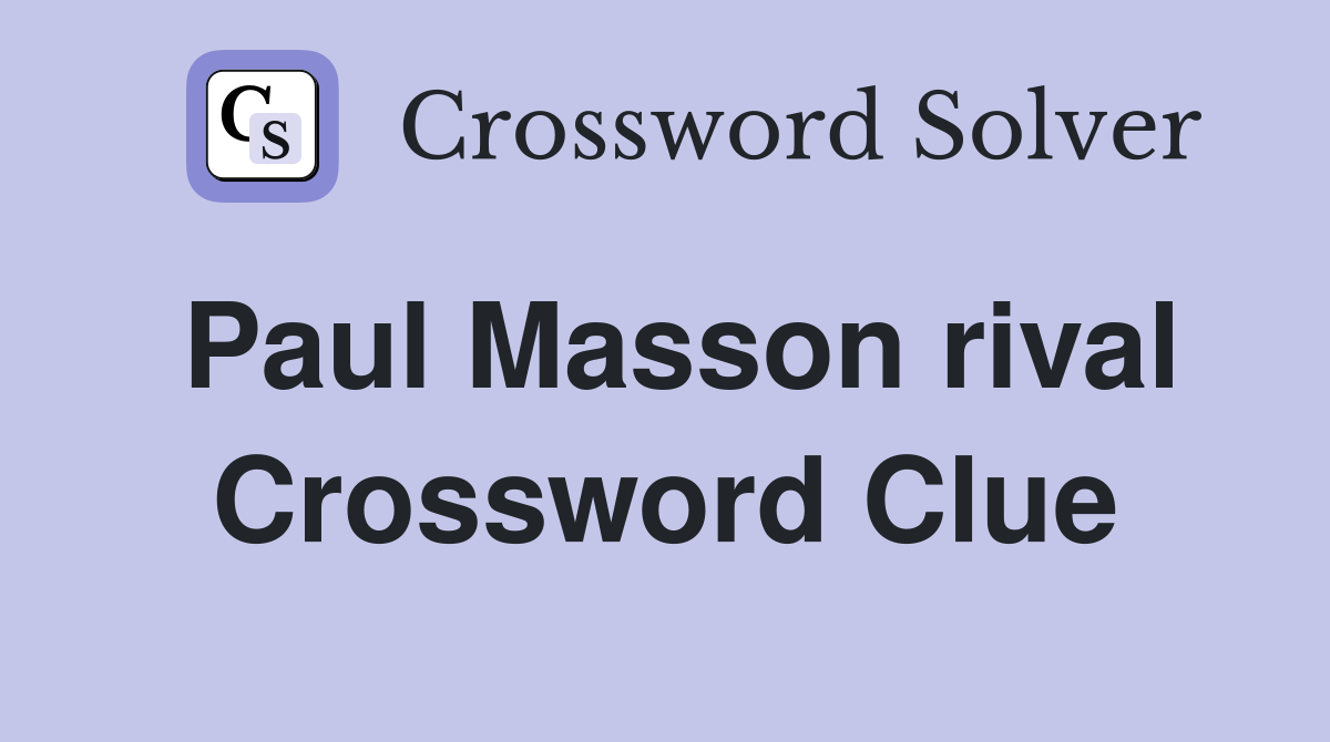 Paul Masson rival Crossword Clue