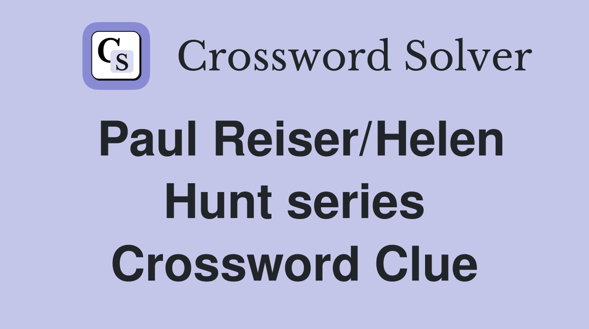 Paul Reiser/Helen Hunt series Crossword Clue