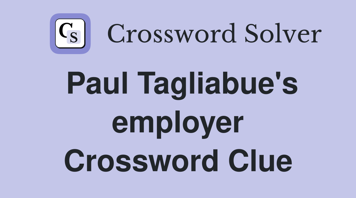 Paul Tagliabue's employer Crossword Clue