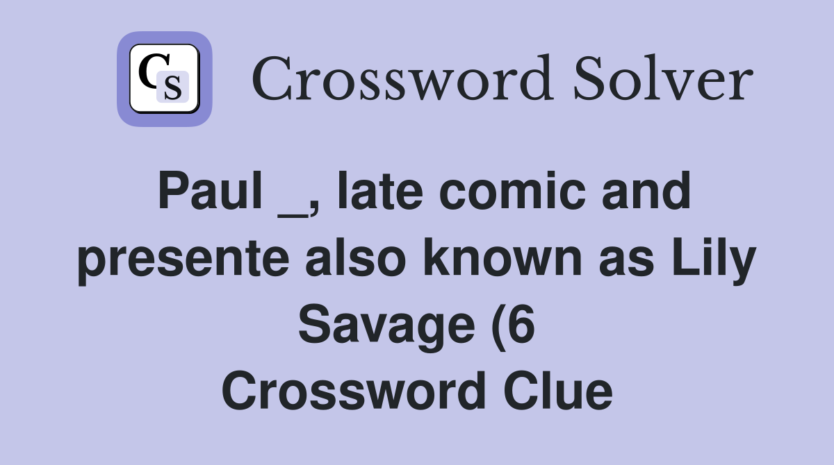 Paul late comic and presente also known as Lily Savage (6 Paul late comic and presente also known as Lily Savage (6