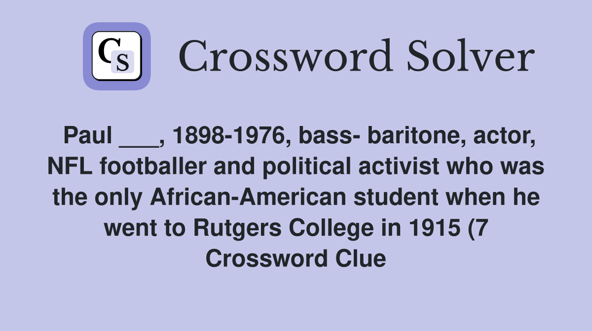 Paul 1898 1976 bass baritone actor NFL footballer and Paul 1898 1976 bass baritone actor NFL footballer and