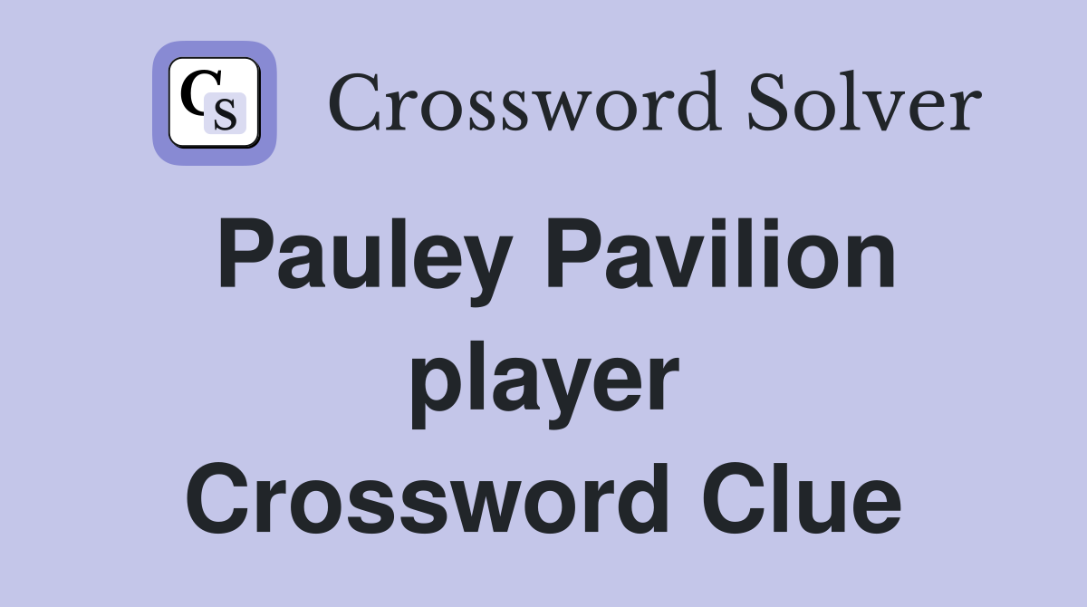 Pauley Pavilion player Crossword Clue